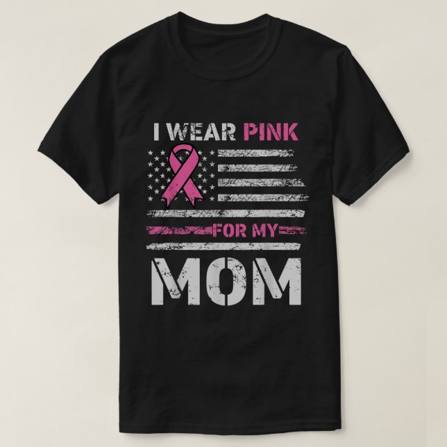 I Wear Pink For My Mum America Flag Breast Cancer  T-Shirt (Design Front)