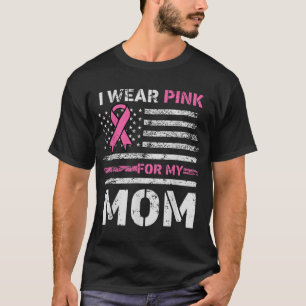 I Wear Pink For My Mum America Flag Breast Cancer  T-Shirt