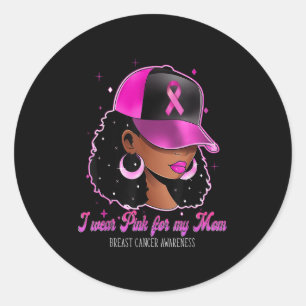 I Wear Pink For My Mum Breast Cancer Awareness Afr Classic Round Sticker