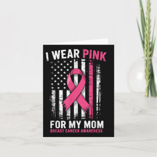 I Wear Pink For My Mum Breast Cancer Awareness Ame Card