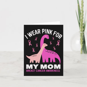 I Wear Pink For My Mum Breast Cancer Awareness Bra Card