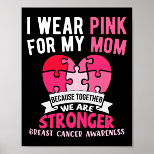 I Wear Pink For My Mum Breast Cancer Awareness Son Poster