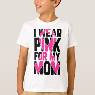 I Wear Pink For My Mum Breast Cancer Awareness Sup T-Shirt