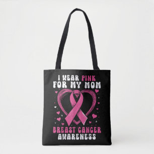 I Wear Pink For My Mum Breast Cancer Awareness Sup Tote Bag