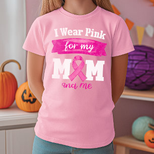 I Wear Pink for My Mum, Breast Cancer Awareness T-Shirt