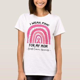 I Wear Pink For My Mum Breast Cancer Awareness T-Shirt