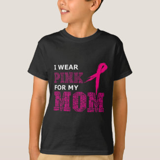 I Wear Pink For My Mum Breast Cancer Awareness Wom T-Shirt