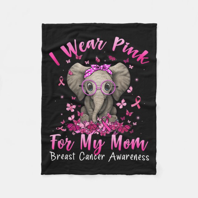 I Wear Pink For My Mum Mama Elephant Breast Cancer Fleece Blanket (Front)