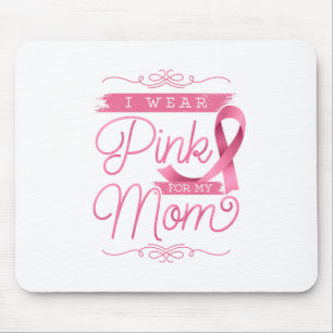 I Wear Pink for my Mum Mouse Mat