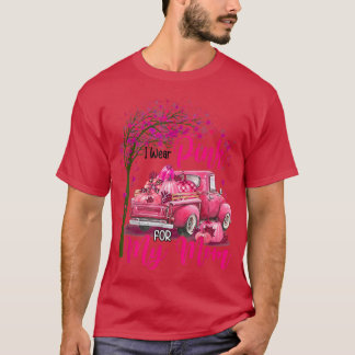 I Wear Pink For My Mum Ribbon Truck Breast Cancer  T-Shirt
