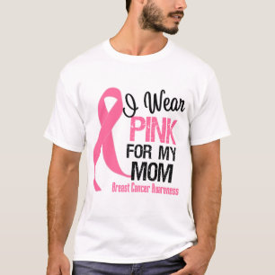 I Wear Pink For My Mum T-Shirt
