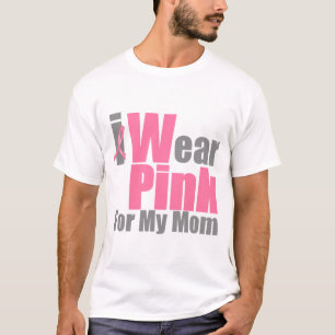 I Wear Pink  For My Mum T-Shirt