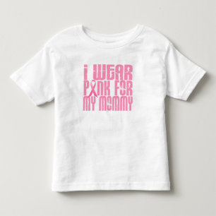 I Wear Pink For My Mummy 16 (Breast Cancer) Toddler T-Shirt