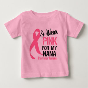 I Wear Pink For My Nana Baby T-Shirt