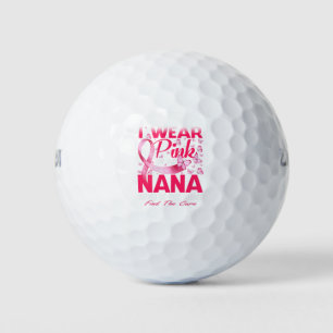 I Wear Pink For My Nana Breast Cancer Awareness Golf Balls