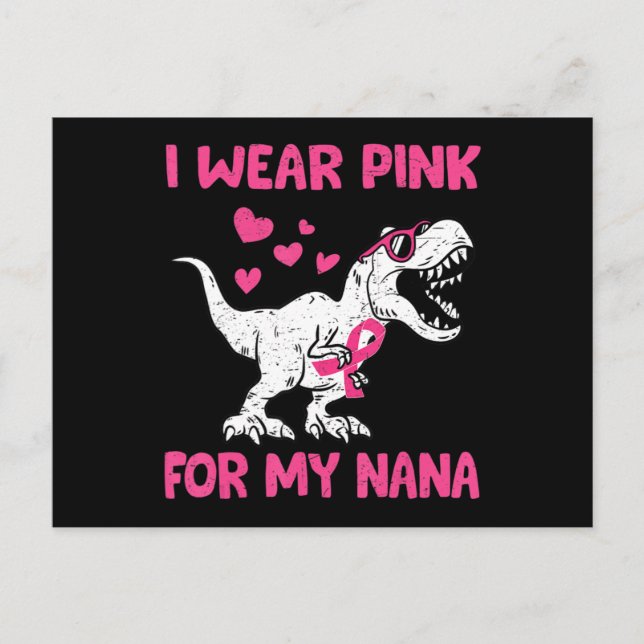 I Wear Pink For My Nana Breast Cancer Awareness To Postcard (Front)