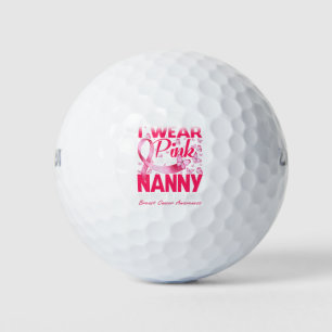 I Wear Pink For My Nanny Breast Cancer Awareness Golf Balls