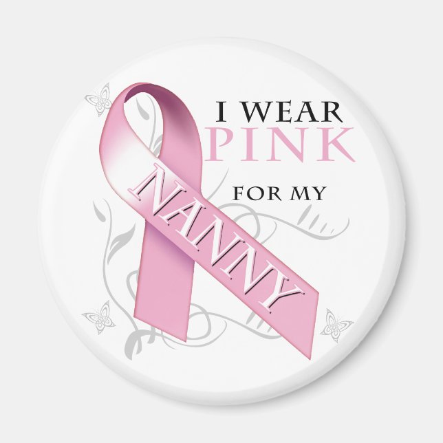 I Wear Pink for my Nanny Magnet (Front)