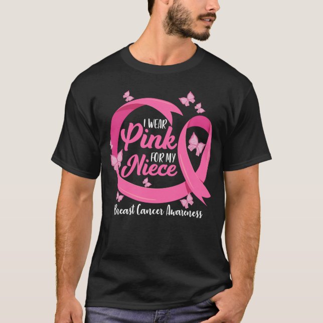 I Wear Pink For My Niece Cute Breast Cancer Awaren T-Shirt (Front)