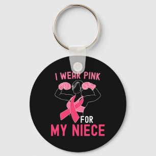 I Wear Pink For My Niece - Support Breast Cancer W Key Ring