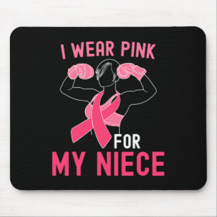 I Wear Pink For My Niece - Support Breast Cancer W Mouse Mat