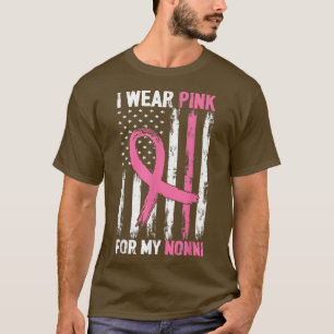 I Wear Pink For My Nonni Breast Cancer Awareness T-Shirt