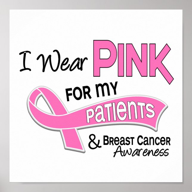 I Wear Pink For My Patients 42 Breast Cancer Poster (Front)