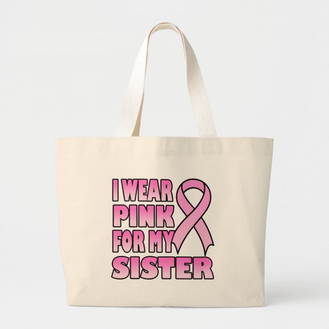 I Wear Pink for My Sister Bag (Front)