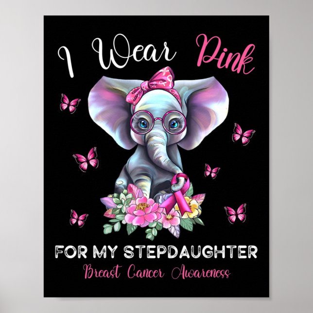 I Wear Pink For My Stepdaughter Breast Cancer Awar Poster (Front)