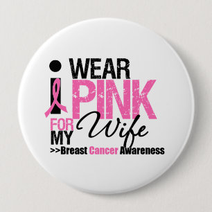 I Wear Pink For My Wife 10 Cm Round Badge
