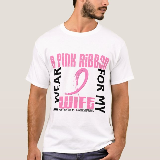 I Wear Pink For My Wife 46 Breast Cancer T-Shirt (Front)
