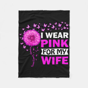 I Wear Pink For My Wife Breast Cancer Awareness Fleece Blanket