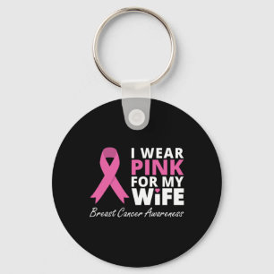 I Wear Pink For My Wife Ribbon Family Love Warrio Key Ring
