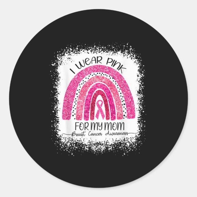 I wear pink for October Classic Round Sticker (Front)