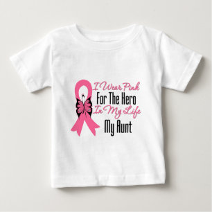 I Wear Pink For The Hero in My Life...My Aunt Baby T-Shirt