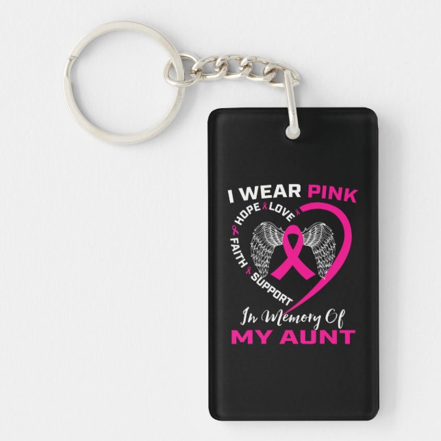 I Wear Pink In Memory Of My Aunt Breast Cancer Key Ring (Front)