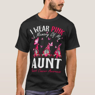 I Wear Pink In Memory Of My Aunt Breast Cancer T-Shirt
