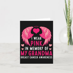 I Wear Pink In Memory Of My Grandma Breast Cancer  Card