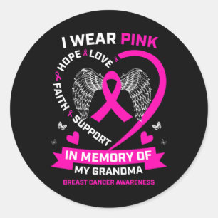 I Wear Pink In Memory Of My Grandma Breast Cancer  Classic Round Sticker