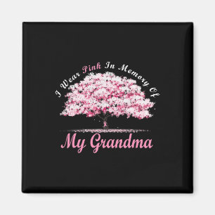 I Wear Pink In Memory Of My Grandma Breast Cancer Magnet