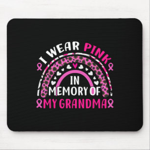 I Wear Pink In Memory Of My Grandma Breast Cancer Mouse Mat