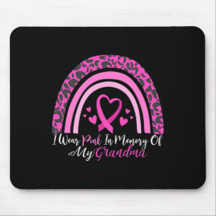 I Wear Pink In Memory Of My Grandma Breast Cancer Mouse Mat