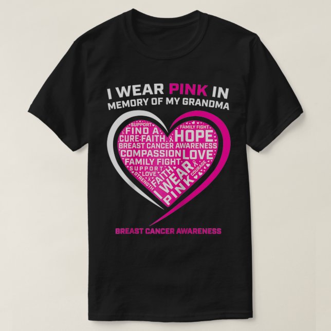 I Wear Pink In Memory Of My Grandma Breast Cancer  T-Shirt (Design Front)