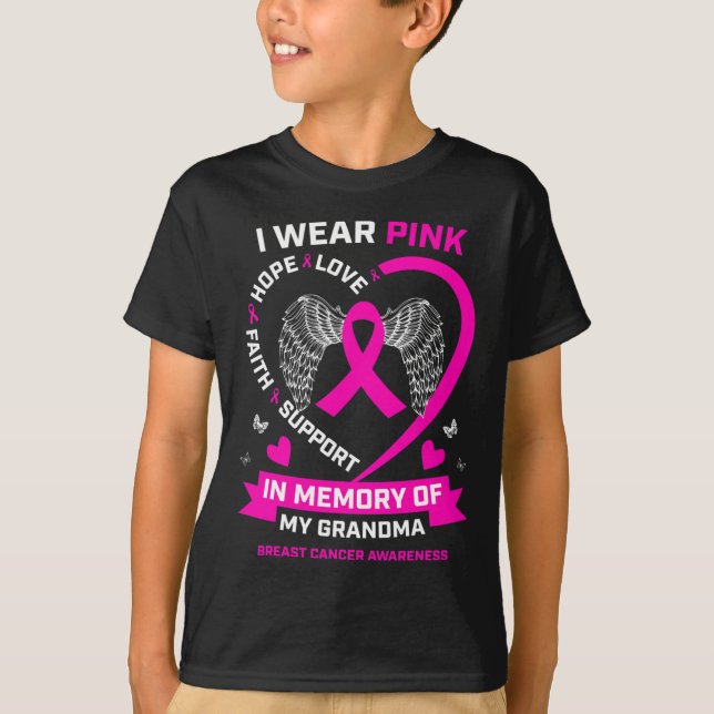 I Wear Pink In Memory Of My Grandma Breast Cancer  T-Shirt (Front)