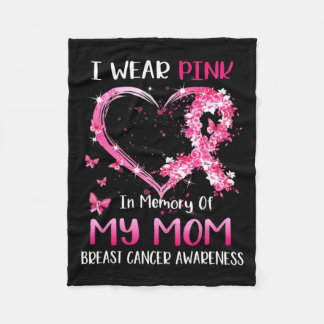 I Wear Pink In Memory Of My Mum Breast cancer Awar Fleece Blanket