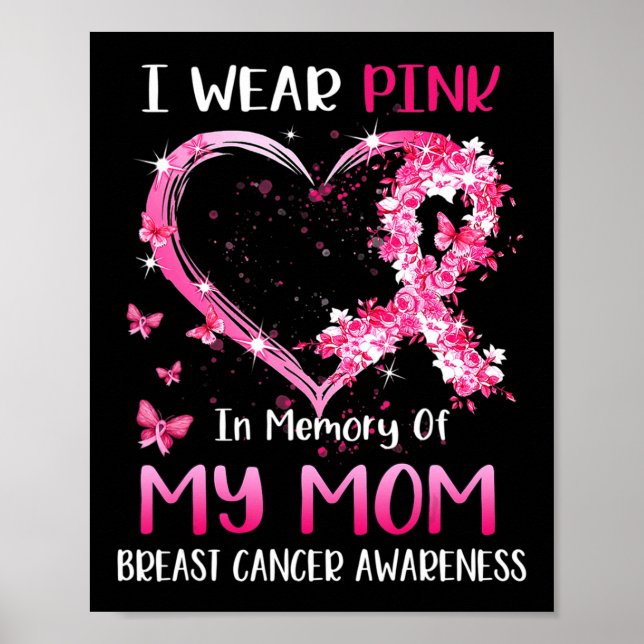 I Wear Pink In Memory Of My Mum Breast cancer Awar Poster (Front)
