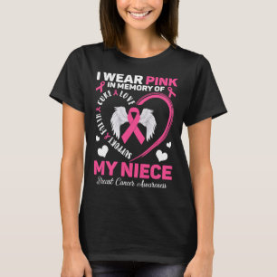I Wear Pink In Memory Of My Niece Breast Cancer Aw T-Shirt