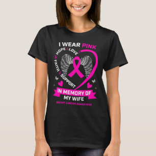 I Wear Pink In Memory Of My Wife Breast Cancer Awa T-Shirt