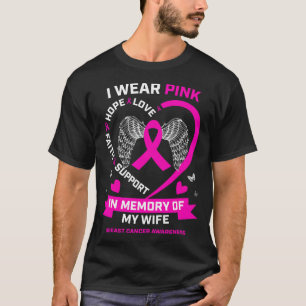 I Wear Pink In Memory Of My Wife Breast Cancer T-Shirt