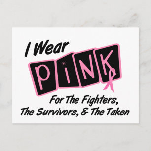 I Wear Pink Ribbon For FST 8 Breast Cancer Postcard
